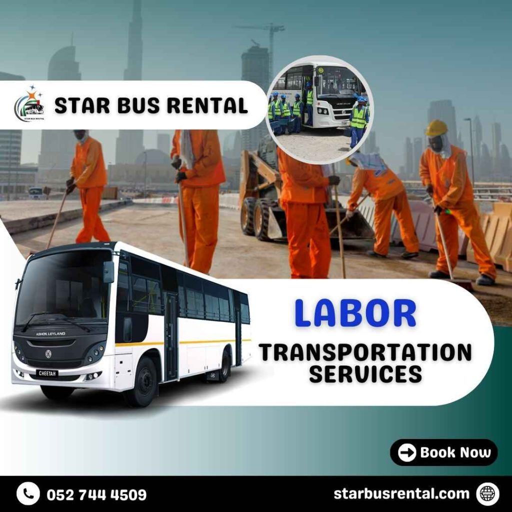 Labor Transport Dubai, Sharjah, Ajman, Ras Al Khaimah, Fujairah, Umm Al Quwain